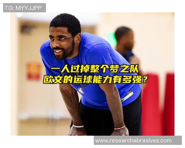 篮球明星欧文转场视频揭秘他的职业生涯新篇章与未来发展方向 篮球明星欧文转场视频揭秘他的职业生涯新篇章与未来发展方向
